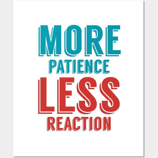 Patience Reaction Wall Art by oddmatter